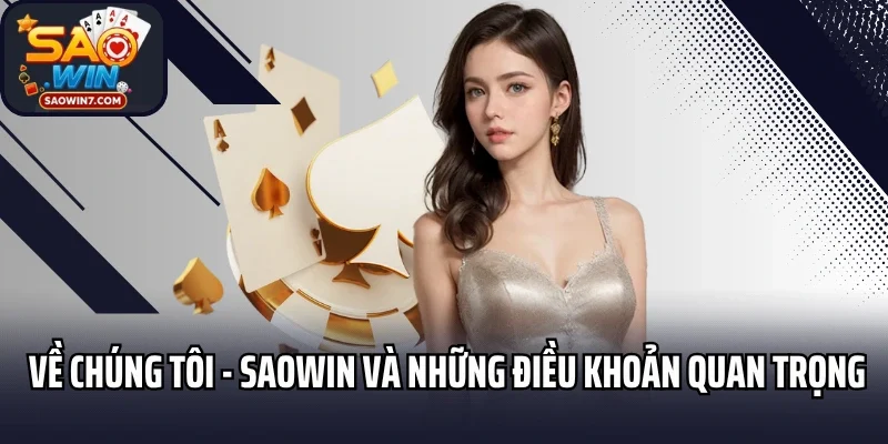 Về chúng tôi - Saowin và những điều khoản quan trọng